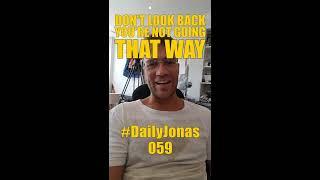 #DailyJonas 59 - DON'T LOOK BACK YOU'RE NOT GOING THAT WAY