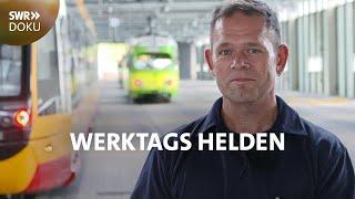 Arbeitsplatz Straßenbahn - Bei den Karlsruher Verkehrsbetrieben | Werktags Helden | SWR Doku