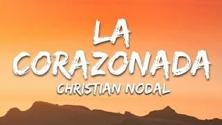 La Corazonada - Christian Nodal (Letra/Lyrics)