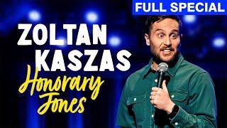 Zoltan Kaszas | Honorary Jones (Full Comedy Special)