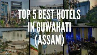 Top Best Hotels in Guwahati City || Assam ||India || Exploring Assam