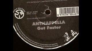 Anticappella - Get Faster (Extended Mix Radio Edit)