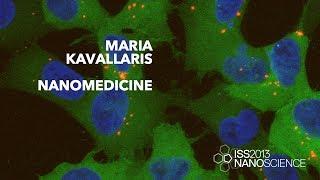 Nanomedicine — Maria Kavallaris, ISS2013