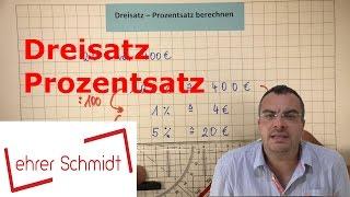 Dreisatz - Prozentsatz berechnen | Prozentrechnung | Mathematik | Lehrerschmidt - einfach erklärt!