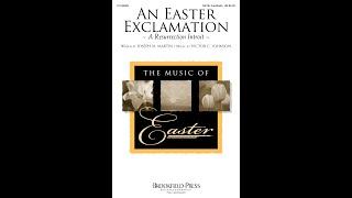 AN EASTER EXCLAMATION (SATB Choir) - Joseph M. Martin/Victor C. Johnson