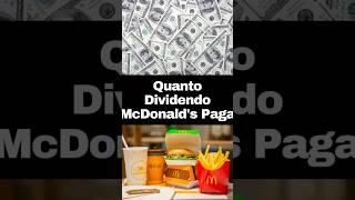 Quanto Ações do McDonald's MCD ou MCDC34 Pagam de Dividendos Por Ano? #ações #stocks #dividendos 