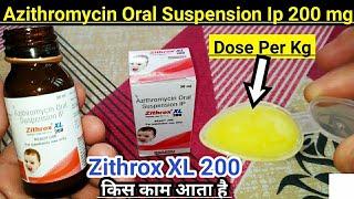 Zithrox 200 Syrup Uses In Hindi | Azithromycin Oral Suspension IP 200 mg | Azithromycin Dose Per Kg