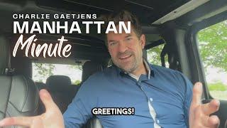 Manhattan Minute with Charlie Gaetjens | May 23 2025