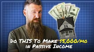 How To Make $5,000 a Month with REAL ESTATE Investing in 2024!