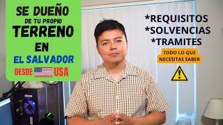 COMO COMPRAR UN TERRENO EN EL SALVADOR DESDE ESTADOS UNIDOS