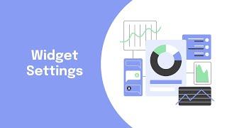 Mastering Widget Settings: Adding KPIs, Tables, and Graphs to Your Reports