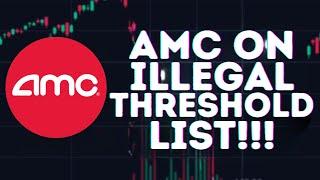 AMC STOCK UPDATE: AMC IS ILLEGALLY ON THE THRESHOLD LIST! LEGAL ACTION INCOMING!