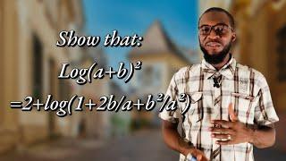 show that log(a+b)²=2+log[1+(2b/a)+(b²/a²)]