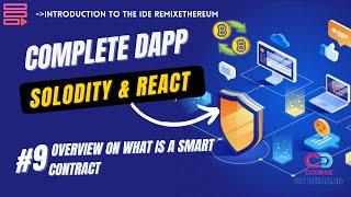 Overview On What Is A Smart Contract - Complete DApp Course - Solidity & React