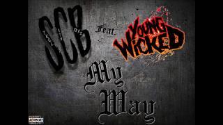 Steelcity Boyz ft. Young Wicked - My Way (Official Audio)