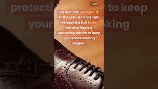 The Secret of Shoe Polish Revealed! | #azay #secret #shoe  #polish #love  #2023 #diy #tips #short