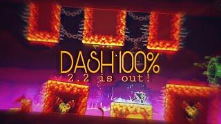 2.2 IS OUT! DASH 100% |  Geometry Dash