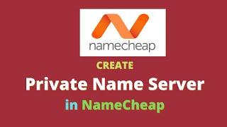 Create Private Name Server in NameCheap.com