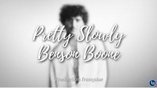 TRADUCTION FR: Pretty Slowly - Benson Boone