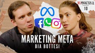 Desmarketize com João Branco | Bia Bottesi CMO da Meta (Instagram, Whatsapp e Facebook) Ep. #10