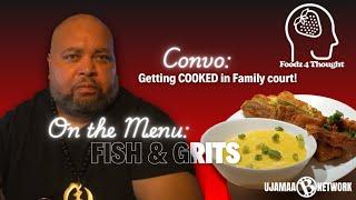 Fried Whiting & Grits Recipe + Men getting COOKED in Family court | Red Pill Reality Check