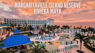 Margaritaville Island Reserve Riviera Maya RESORT TOUR! Brand New Adults-Only All-Inclusive Resort!