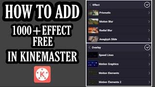 How To Add Free Effect In KineMaster | How To Add Overlay | Smn World