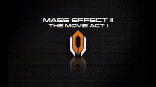 Mass Effect 2 Game Movie Act 1 4K 60FPS (Remastered)