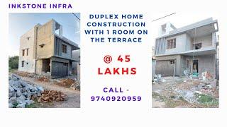 Duplex Home @ 45 Lakhs /- | 4 Bedrooms Duplex House| Budget House Construction| Inkstone Infra|