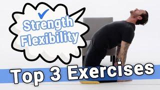 Top 3 Exercises To Boost Strength and Mobility Efficiently