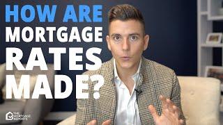 How Are Mortgage Rates Made? – How Your Mortgage Rate Is Set