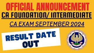 Breaking News Official Announcement Released by ICAI CA EXAM September 2024 Result Date Out for All