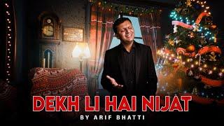 Daikh li ha Nijat by Arif Bhatti, New Christmas song,. 2022