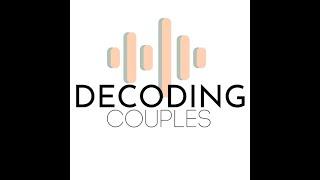 Decoding Couples E26: Anxious & Avoidant Attachment Role play