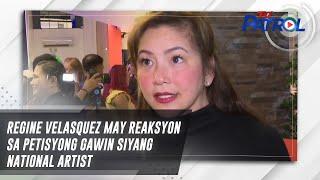 Regine Velasquez may reaksyon sa petisyong gawin siyang National Artist | TV Patrol