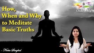 How, When And Why To Meditate | Basic Truths | Neeta Singhal