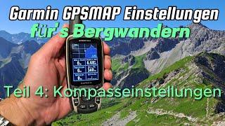 Einstellungen GPSMAP 64 für Bergwanderungen - Teil 4: Kompasseinstellungen