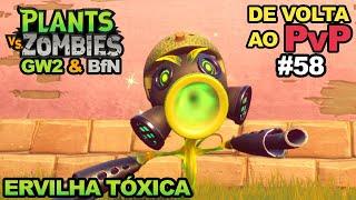 ERVILHA TÓXICA de VOLTA ao PvP • Plants vs Zombies GW2 & BfN #58