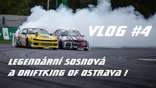 Legendární Sosnová a DriftKing of Ostrava ! Vezeme domů pohár ? /Vlog #4