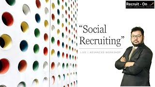 Social Recruiting on Google, Linkedin & Facebook, using simple techniques by Yogesh Kr Sharma