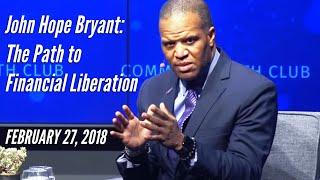 John Hope Bryant: The Path to Financial Liberation