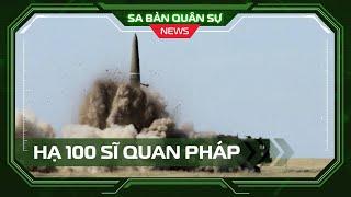 SBQS | Ông Macron lớn tiếng, TT Putin lập tức cho tên lửa thổi bay 100 sĩ quan Pháp và lập vùng đệm