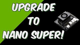 Upgrade Your Jetson Orin Nano To Super!