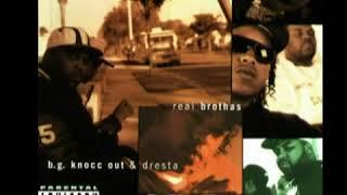 B G  Knocc Out & Dresta   Real Brothas   1995
