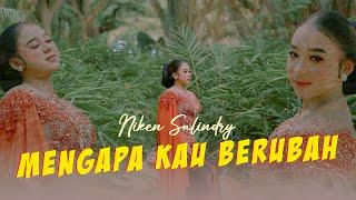 NIKEN SALINDRY - MENGAPA KAU BERUBAH (Official Music Video ANEKA SAFARI)