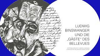 Ludwig Binswanger und die „Gäste“ des Bellevues