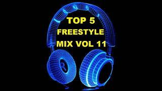 FREESTYLE MIX Top 5 - vol 11 version remix. By KARLOS. STOS