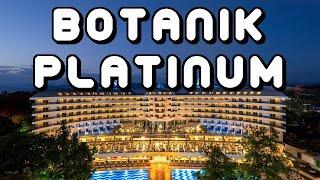 Botanik Platinum Hotel 5* Alanya Okurcalar Antalya Turkey 2025