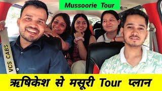 Rishikesh To Mussoorie Uttarakhand Tour Plan || Mussoorie Tourist Place || VCS Vlogs