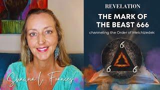 Revelation Ch. 13: The Mark of the Beast 666 -- Channeled Meaning with Melchizedek